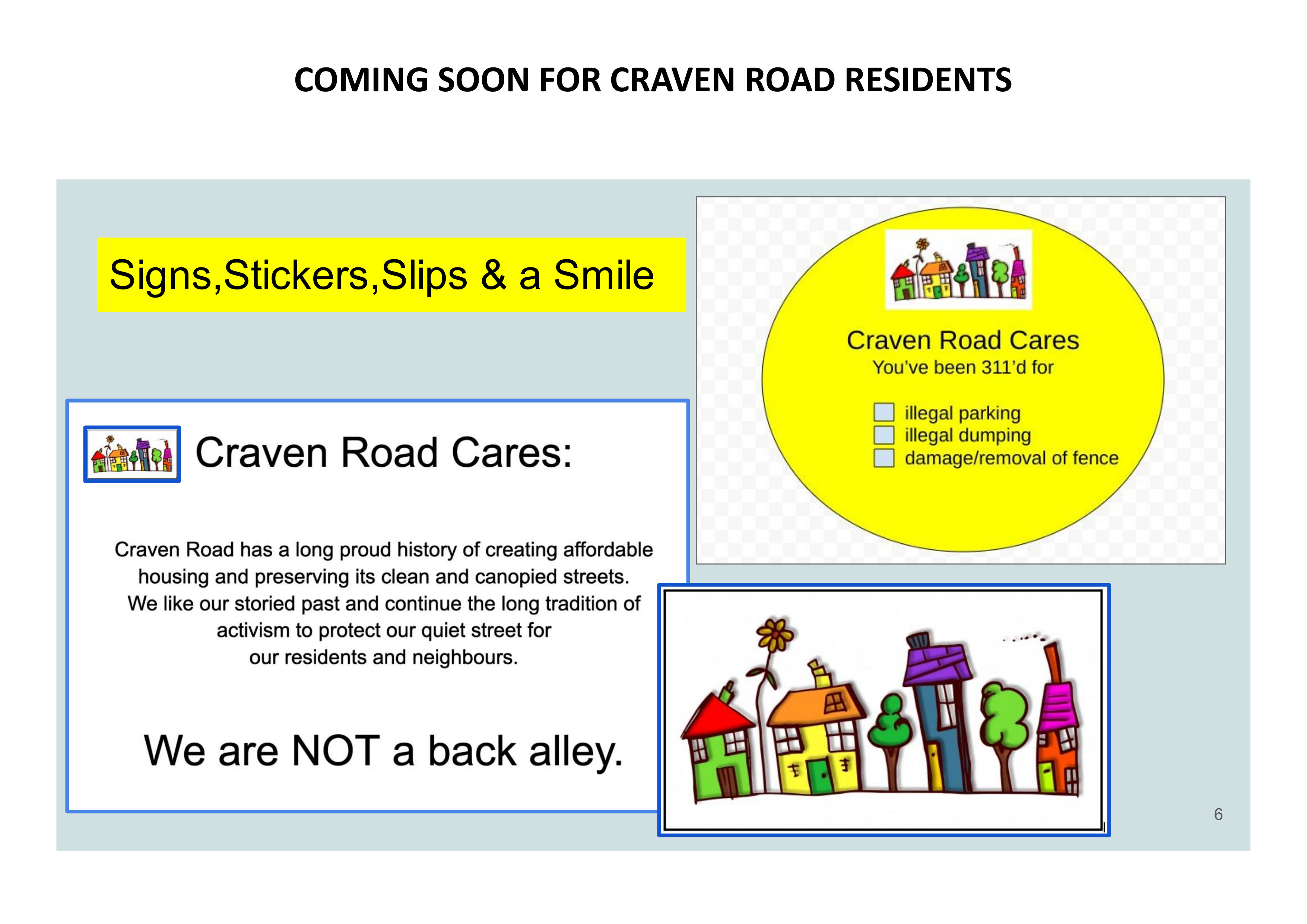Coming Soon for Craven Road Residents